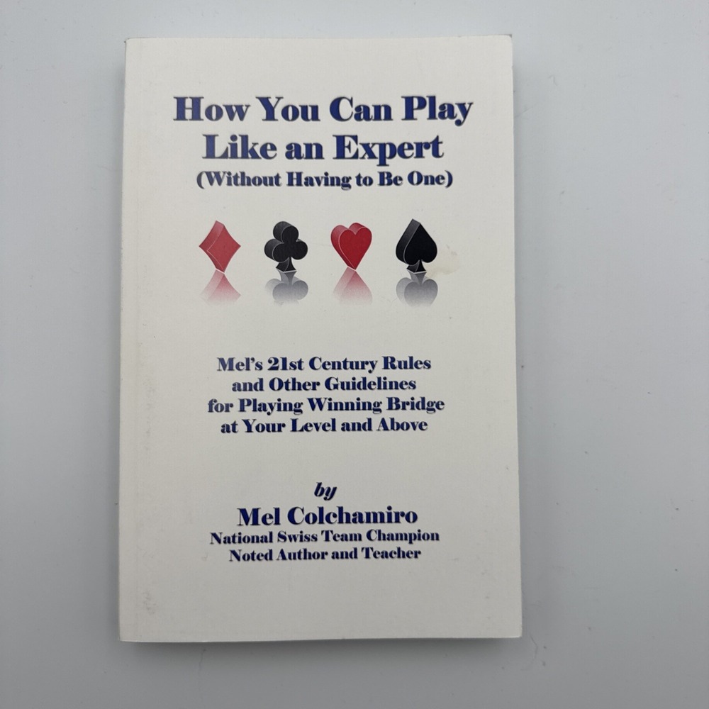 How You Can Play Like an Expert by Mel Colchamiro Paperback Bridge